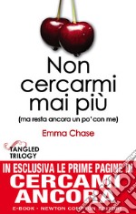 Non cercarmi mai più (ma resta ancora un po' con me). E-book. Formato EPUB ebook