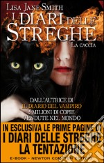 I diari delle streghe. La caccia. E-book. Formato EPUB ebook