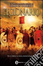 Il legionario. E-book. Formato EPUB ebook