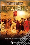 Il legionario. E-book. Formato EPUB ebook di Gordon Doherty