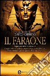 Il faraone. E-book. Formato EPUB ebook di David Gibbins