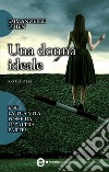 Una donna ideale. E-book. Formato Mobipocket ebook