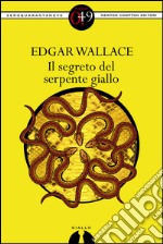 Il segreto del serpente giallo. E-book. Formato Mobipocket