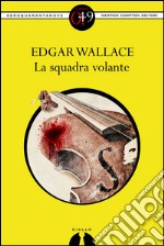 La squadra volante. E-book. Formato EPUB ebook