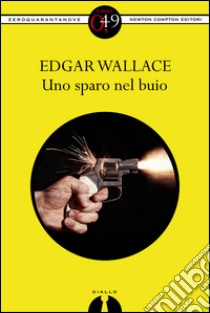 Uno sparo nel buio. E-book. Formato EPUB ebook di AA. VV.