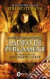 La misteriosa morte del ladro di pergamene. Un'indagine di Sir Crispin Guest. E-book. Formato EPUB ebook di Jeri Westerson