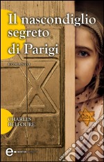 Il nascondiglio segreto di Parigi. E-book. Formato EPUB ebook