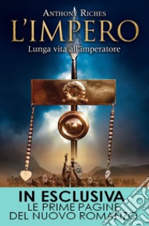 L'impero. Lunga vita all'imperatore. E-book. Formato EPUB ebook di Anthony Riches