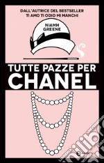 Tutte pazze per Chanel. E-book. Formato EPUB ebook