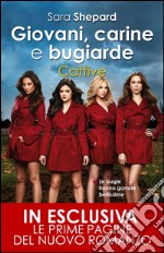 Giovani, carine e bugiarde. Cattive. E-book. Formato EPUB ebook