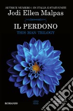 Il perdono. This man trilogy. E-book. Formato Mobipocket ebook