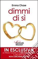 Dimmi di sì. Extra Tangled Series1.5. E-book. Formato EPUB ebook