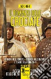 Il romanzo delle crociate: Il signore delle crociate-Il signore delle battaglie-Il signore della Terra Santa. E-book. Formato EPUB ebook di Jack Hight