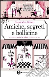 Amiche, segreti e bollicine. E-book. Formato EPUB ebook di Alexandra Brown