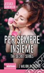 Per sempre insieme. The Secret series. E-book. Formato EPUB ebook