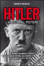 Hitler. L'ascesa al potere. E-book. Formato EPUB ebook