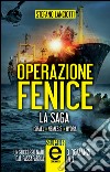 Operazione Fenice. La saga. E-book. Formato Mobipocket ebook