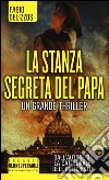 La stanza segreta del papa. E-book. Formato Mobipocket ebook