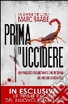 Prima di uccidere. E-book. Formato EPUB ebook di Marc Raabe