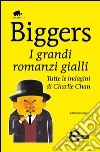 I grandi romanzi gialli. Tutte le indagini di Charlie Chan. Ediz. integrale. E-book. Formato EPUB ebook