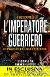 L&apos;imperatore guerriero. E-book. Formato EPUB ebook