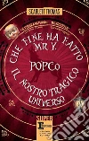 Che fine ha fatto Mr Y. - PopCo - Il nostro tragico universo. E-book. Formato EPUB ebook