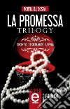 La promessa trilogy: L'incontro-L'insegnamento-La prova. E-book. Formato EPUB ebook di Da Portia Costa