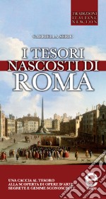 I tesori nascosti di Roma. E-book. Formato EPUB ebook