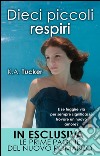 Dieci piccoli respiri. E-book. Formato Mobipocket ebook