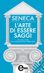 L'arte di essere saggi. E-book. Formato EPUB