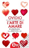 L'arte di amare. E-book. Formato EPUB ebook di Ovidio Publio Nasone