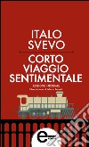 Corto viaggio sentimentale. Ediz. integrale. E-book. Formato Mobipocket ebook