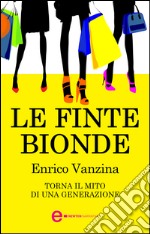 Le finte bionde. E-book. Formato EPUB ebook