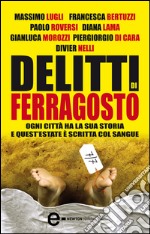 Delitti di ferragosto. E-book. Formato Mobipocket