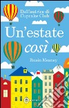 Un&apos;estate così. E-book. Formato EPUB ebook