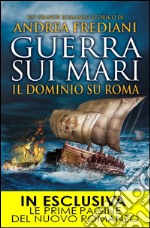 Guerra sui mari. Il dominio su Roma. La saga degli invincibili. E-book. Formato EPUB ebook