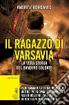 Il ragazzo di Varsavia. E-book. Formato EPUB ebook di Andrew Borowiec