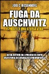 Fuga da Auschwitz. E-book. Formato EPUB ebook