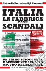 Italia. La fabbrica degli scandali. E-book. Formato EPUB