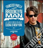 Brooklyn man. La guida insolita alla cucina di New York. E-book. Formato Mobipocket