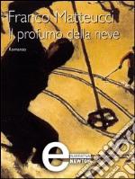 Il profumo della neve. E-book. Formato Mobipocket ebook