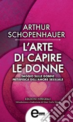 L'arte di capire le donne. E-book. Formato EPUB ebook