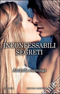 Inconfessabili segreti. E-book. Formato EPUB ebook di Amanda Jennings