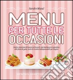 Menu per tutte le occasioni. E-book. Formato Mobipocket ebook