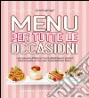 Menu per tutte le occasioni. E-book. Formato EPUB ebook di Sandro Masci