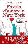 Favola d'amore a New York. E-book. Formato EPUB ebook di Miranda Dickinson