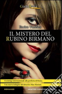 Il mistero del rubino birmano. E-book. Formato EPUB ebook di Enrico Vanzina