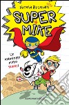Super Mike 1 Un imbranato molto super!. E-book. Formato EPUB ebook