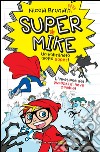 Super Mike 4 L'invasione dei pupazzi di neve zombie!. E-book. Formato EPUB ebook