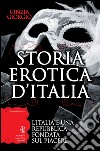 Storia erotica d&apos;Italia. E-book. Formato Mobipocket ebook